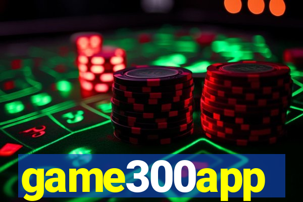 game300app