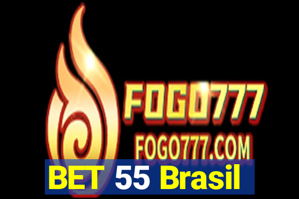 BET 55 Brasil