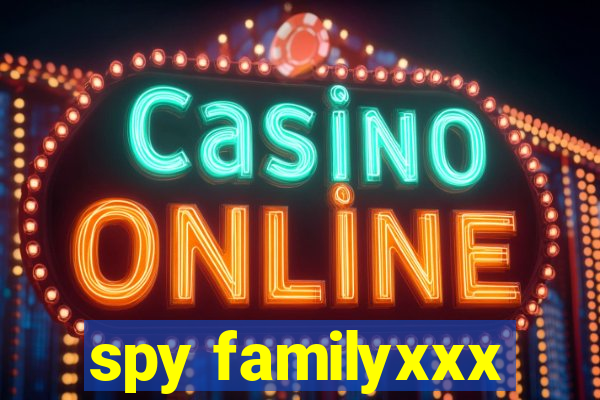 spy familyxxx