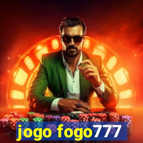 jogo fogo777