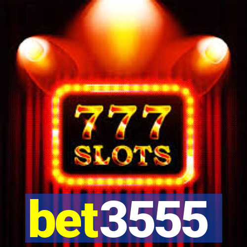 bet3555