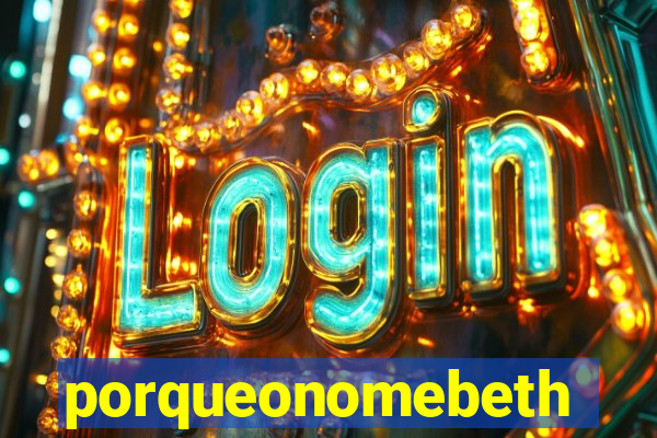 porqueonomebeth