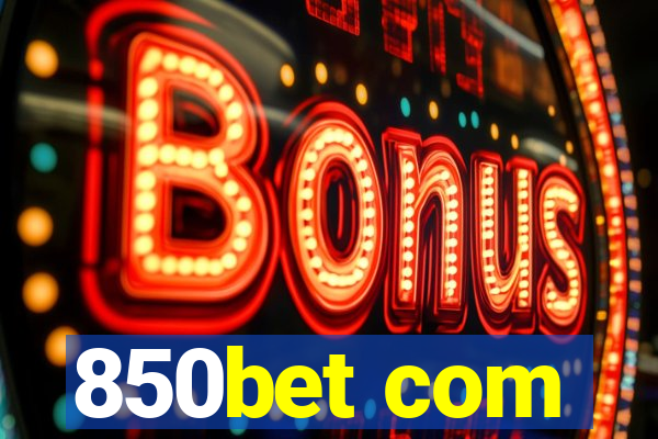 850bet com