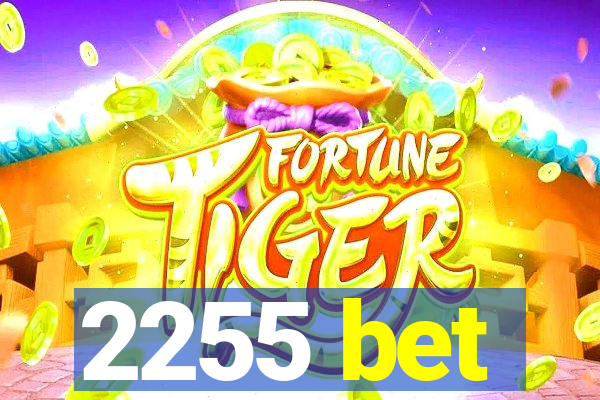 2255 bet
