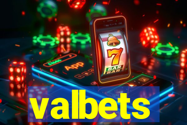 valbets