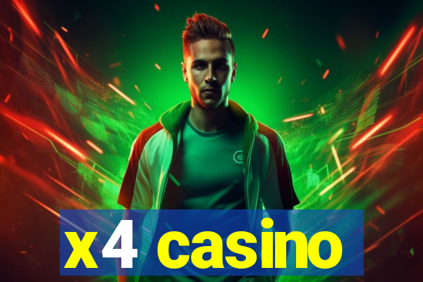 x4 casino