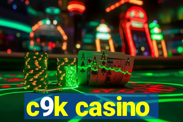 c9k casino