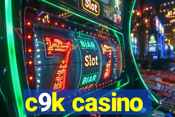 c9k casino