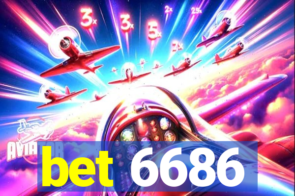 bet 6686