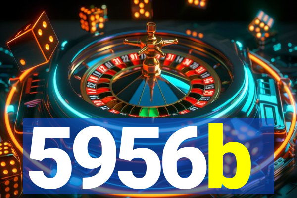 5956b