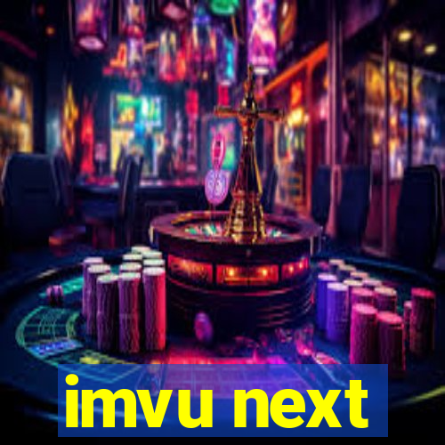 imvu next