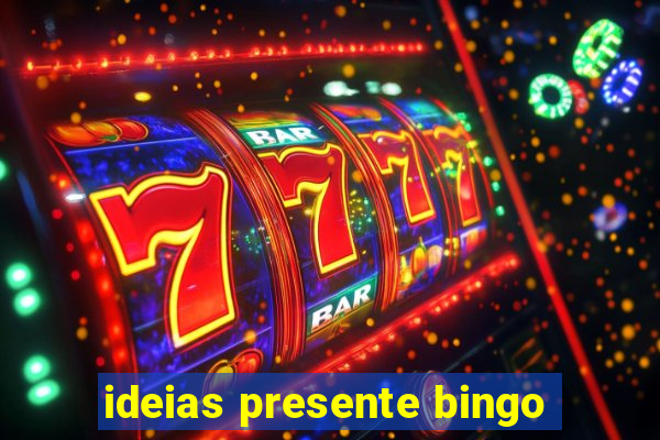 ideias presente bingo