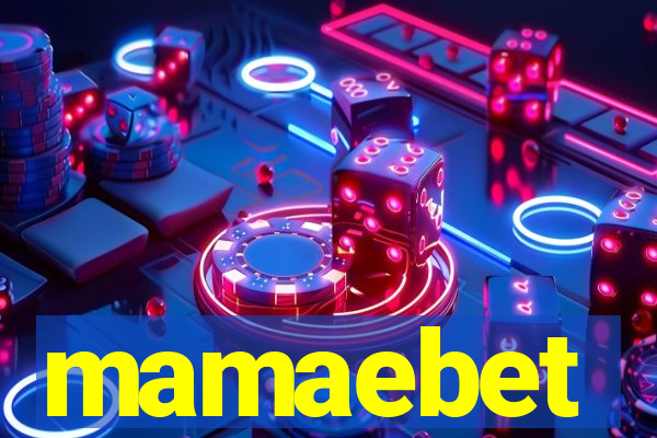 mamaebet