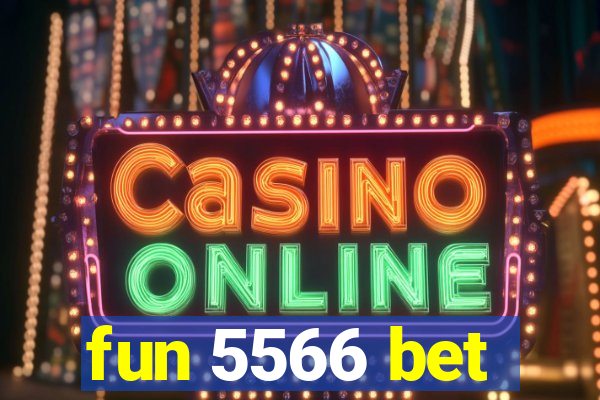 fun 5566 bet