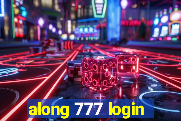 along 777 login