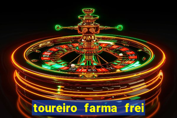 toureiro farma frei serafim teresina - pi