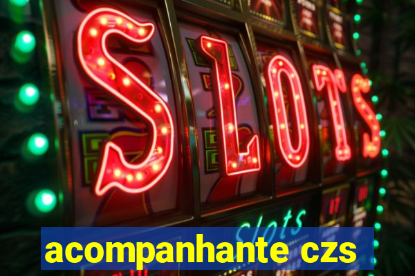 acompanhante czs