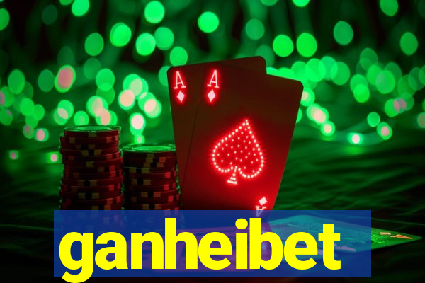 ganheibet