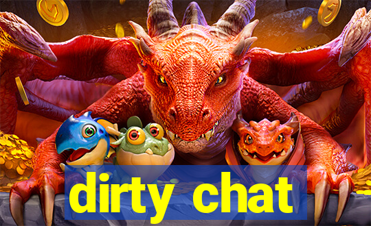 dirty chat