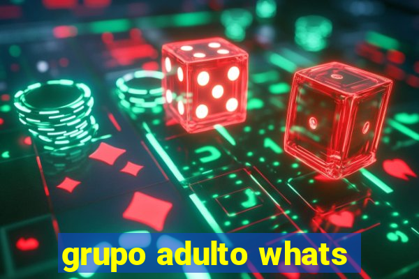 grupo adulto whats