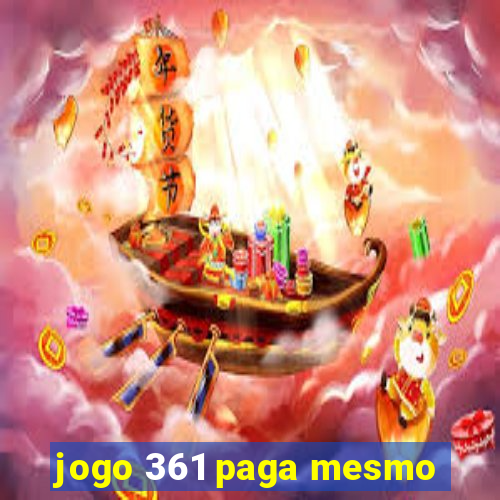 jogo 361 paga mesmo