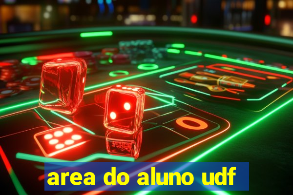 area do aluno udf