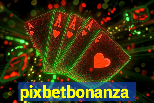 pixbetbonanza