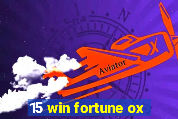 15 win fortune ox