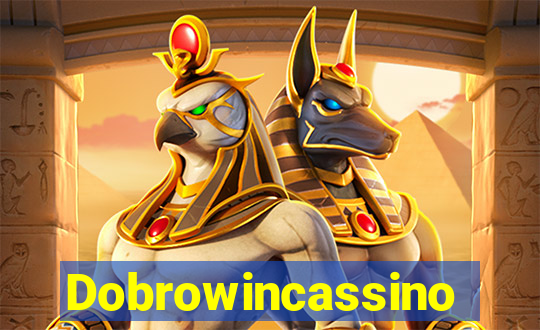 Dobrowincassino