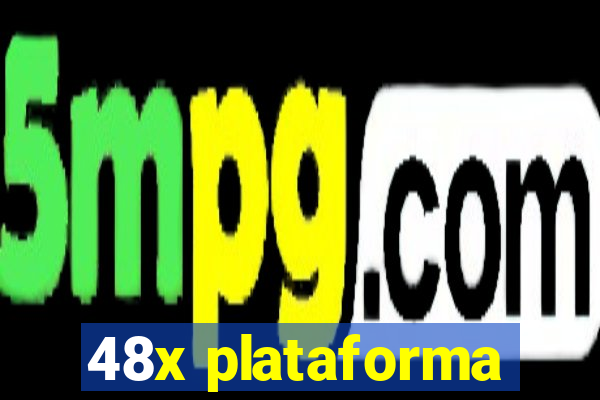 48x plataforma