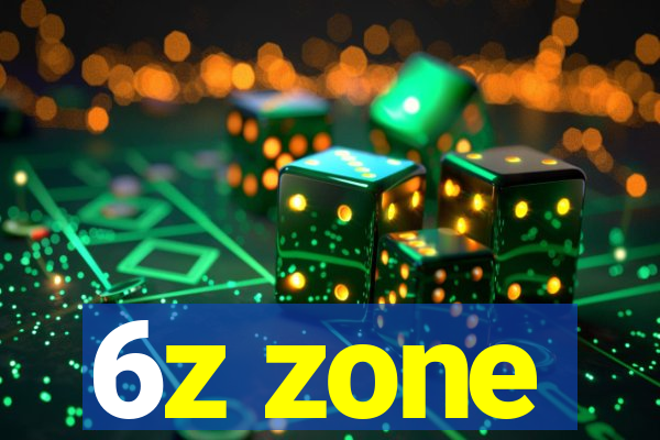 6z zone