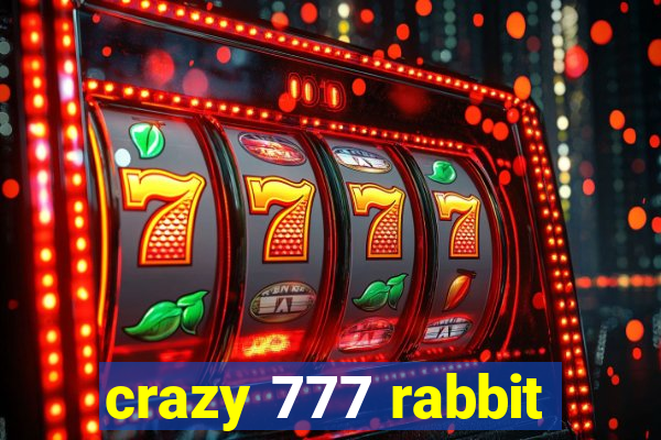 crazy 777 rabbit