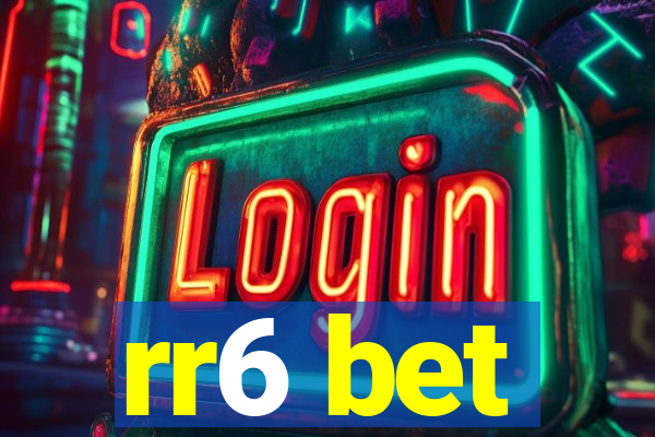 rr6 bet