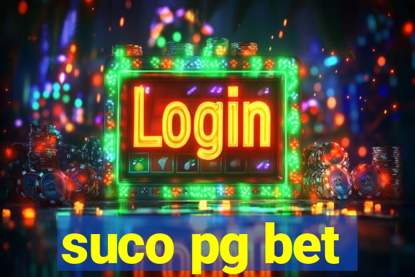 suco pg bet