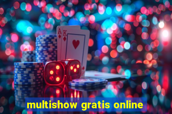 multishow gratis online