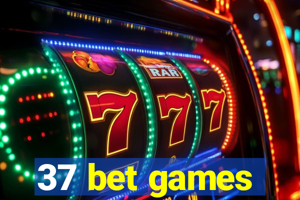 37 bet games
