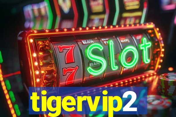 tigervip2
