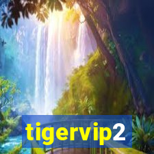 tigervip2