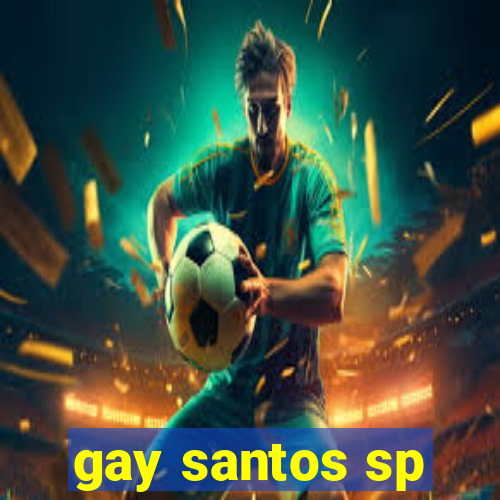 gay santos sp