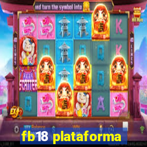 fb18 plataforma