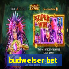 budweiser bet