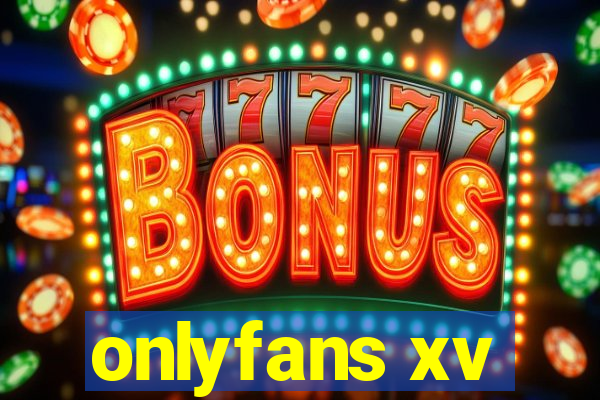 onlyfans xv