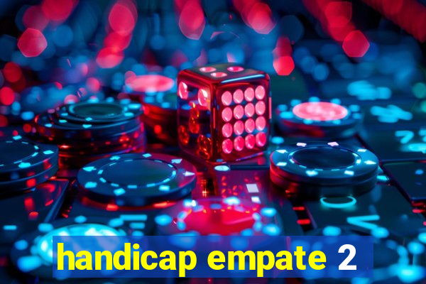handicap empate 2