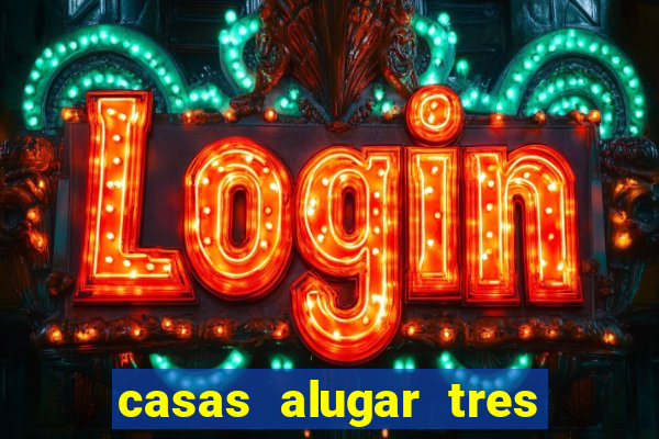 casas alugar tres lagoas ms