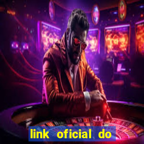 link oficial do jogo do tigre