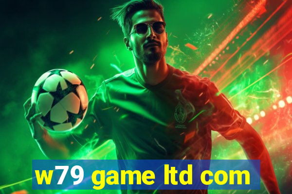 w79 game ltd com