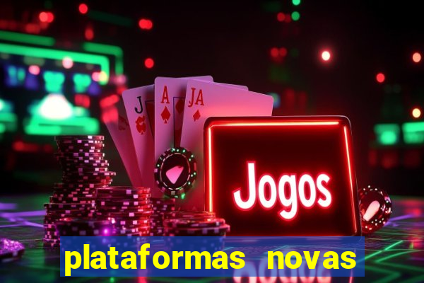 plataformas novas de apostas