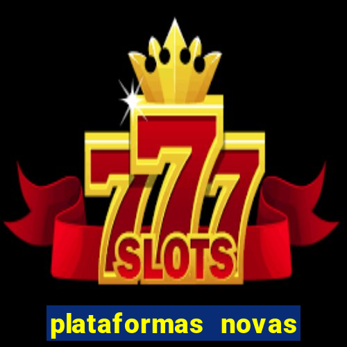 plataformas novas de apostas