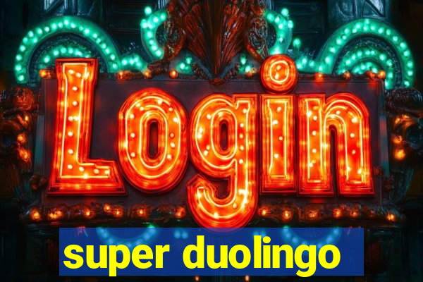 super duolingo