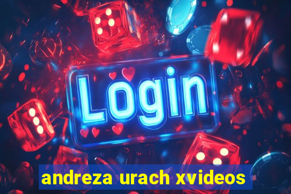 andreza urach xvideos